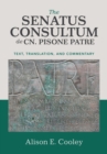 Image for The Senatus Consultum de Cn. Pisone Patre  : text, translation, and commentary