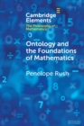 Image for Ontology and the foundations of mathematics  : talking past each other