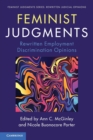 Image for Feminist judgments  : rewritten employment discrimination opinions