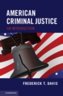 Image for American criminal justice  : an introduction