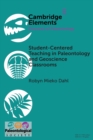 Image for Student-Centered Teaching in Paleontology and Geoscience Classrooms