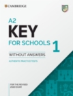 Image for A2 key for schools 1 for the revised 2020 exam  : authentic practice testsStudent&#39;s book without answers