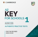Image for A2 key for schools 1 for the revised 2020 exam  : authentic practice tests: Audio CDs
