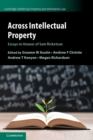 Image for Across intellectual property  : essays in honour of Sam Ricketson