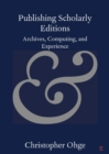 Image for Publishing Scholarly Editions