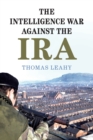Image for The intelligence war against the IRA