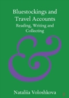 Image for Bluestockings and Travel Accounts