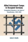 Image for Allied Internment Camps in Occupied Germany