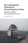 Image for The Constitutional Protection of Private Property in China