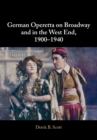 Image for German Operetta on Broadway and in the West End, 1900-1940