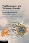 Image for Viral sovereignty and technology transfer  : the changing global system for sharing pathogens for public health