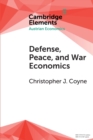 Image for Defense, Peace, and War Economics