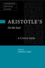 Image for Aristotle&#39;s On the soul  : a critical guide