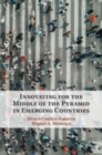 Image for Innovating for the Middle of the Pyramid in Emerging Countries