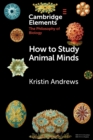 Image for How to Study Animal Minds