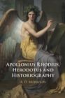 Image for Apollonius Rhodius, Herodotus and Historiography