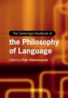 Image for The Cambridge Handbook of the Philosophy of Language