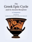 Image for The Greek Epic Cycle and its Ancient Reception