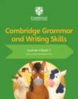 Image for Cambridge grammar and writing skills: Learner's book 1