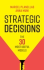 Image for Strategic decisions  : the 30 most useful models