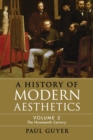 Image for A History of Modern Aesthetics: Volume 2, The Nineteenth Century