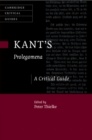 Image for Kant&#39;s Prolegomena  : a critical guide