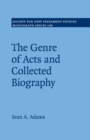 Image for The Genre of Acts and Collected Biography