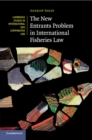 Image for The New Entrants Problem in International Fisheries Law