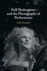 Image for Still Shakespeare and the photography of performance