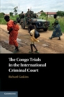 Image for The Congo Trials in the International Criminal Court