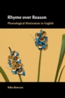 Image for Rhyme over reason  : phonological motivation in English