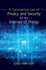 Image for A Commercial Law of Privacy and Security for the Internet of Things