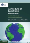 Image for Architectures of Earth system governance  : institutional complexity and structural transformation
