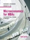 Image for Microeconomics for MBAs  : the economic way of thinking for managers