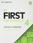 Image for B2 First for Schools 4 Student&#39;s Book without Answers