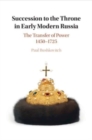 Image for Succession to the Throne in Early Modern Russia
