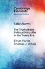 Image for False Alarm: The Truth About Political Mistruths in the Trump Era
