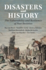 Image for Disasters and History: The Vulnerability and Resilience of Past Societies