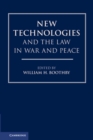 Image for New Technologies and the Law in War and Peace