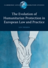 Image for Evolution of Humanitarian Protection in European Law and Practice
