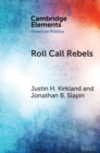 Image for Roll Call Rebels: Strategic Dissent in the United States and United Kingdom