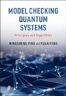 Image for Model Checking Quantum Systems: Principles and Algorithms