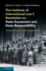 Image for The Institute of International Law&#39;s resolution on state succession and state responsibility: introduction, text and commentaries
