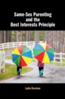 Image for Same-Sex Parenting and the Best Interests Principle
