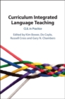 Image for Curriculum Integrated Language Teaching: CLIL in Practice