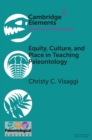 Image for Equity, Culture, and Place in Teaching Paleontology: Student-Centered Pedagogy for Broadening Participation