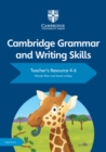 Image for Cambridge Grammar and Writing Skills Teacher&#39;s Resource with Digital Access 4–6