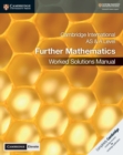 Image for Cambridge International AS &amp; A Level Further Mathematics Worked Solutions Manual with Digital Access