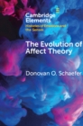 Image for The Evolution of Affect Theory: The Humanities, the Sciences, and the Study of Power