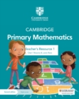 Image for Cambridge Primary Mathematics Teacher&#39;s Resource 1 with Digital Access
